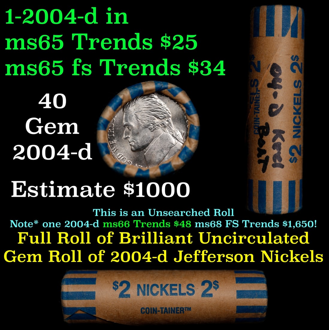 BU Shotgun Jefferson 5c roll, 2004-d Keel Boat 40 pcs Bank $2 Nickel Wrapper: BU Shotgun Jefferson 5c roll, 2004-d Keel Boat 40 pcs Bank $2 Nickel Wrapper.