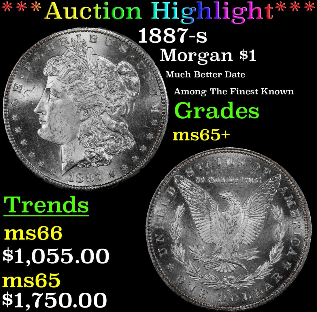 *Highlight* 1887-s Morgan Dollar $1 ms65+ SEGS (fc) (1 of 3)