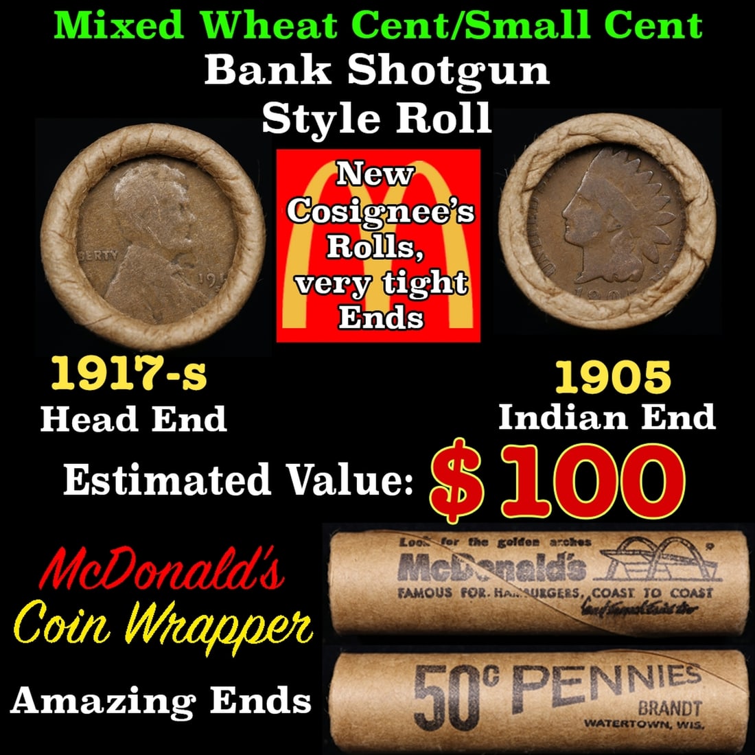 Small Cent Mixed Roll Orig Brandt McDonalds Wrapper, 1917-s Lincoln Wheat end, 1905 Indian other (1 of 3)