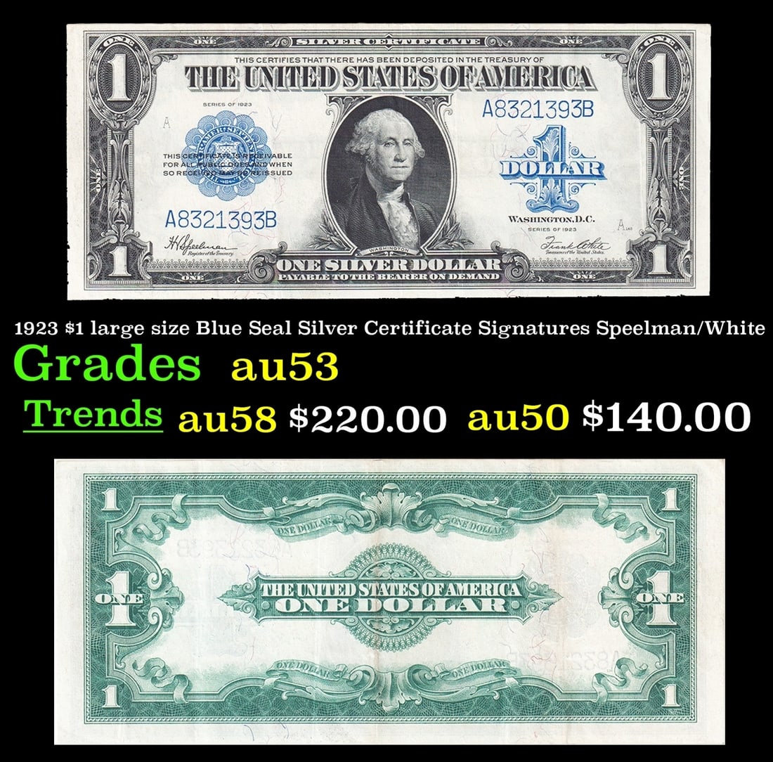 1923 $1 large size Blue Seal Silver Certificate Grades Select AU Signatures Speelman/White (1 of 3)