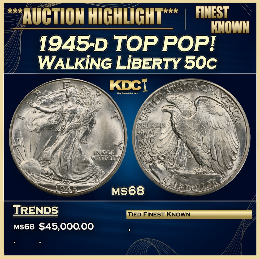 *Highlight* 1945-d Walking Liberty Half Dollar TOP POP! 50c ms68 SEGS (fc) (1 of 4)