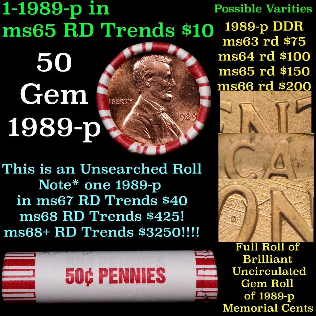 BU Shotgun Lincoln 1c roll, 1989-p 50 pcs Bank Wrapper 50c: BU Shotgun Lincoln 1c roll, 1989-p 50 pcs Bank Wrapper 50c. A terrific Shotgun roll of Lincoln cents in a Bank wrapper. Most if not all coins should be cherry red.