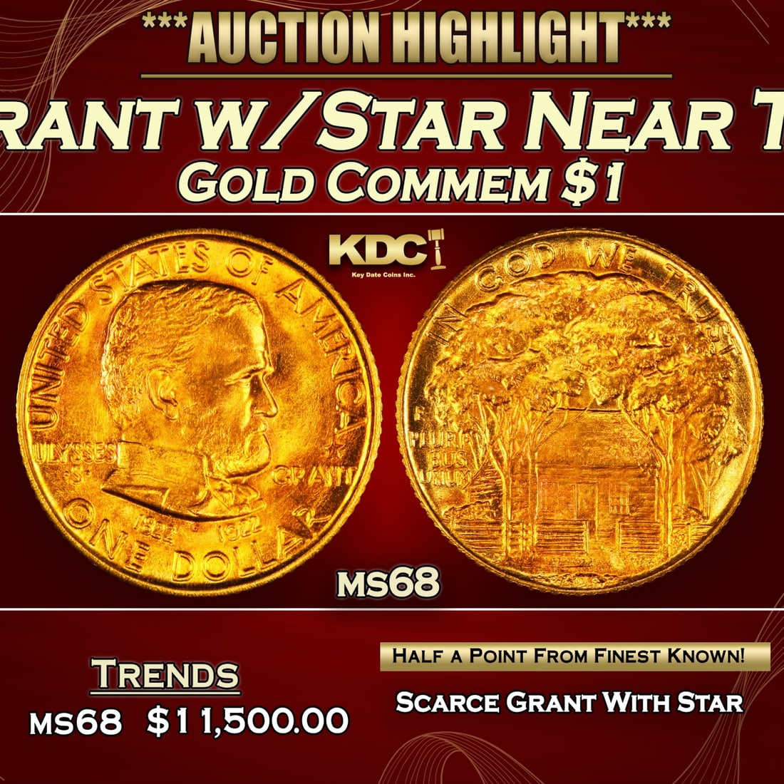 1922 Grant w/Star Gold Commem Dollar Near Top Pop! 1 ms68 SEGS (1 of 3)