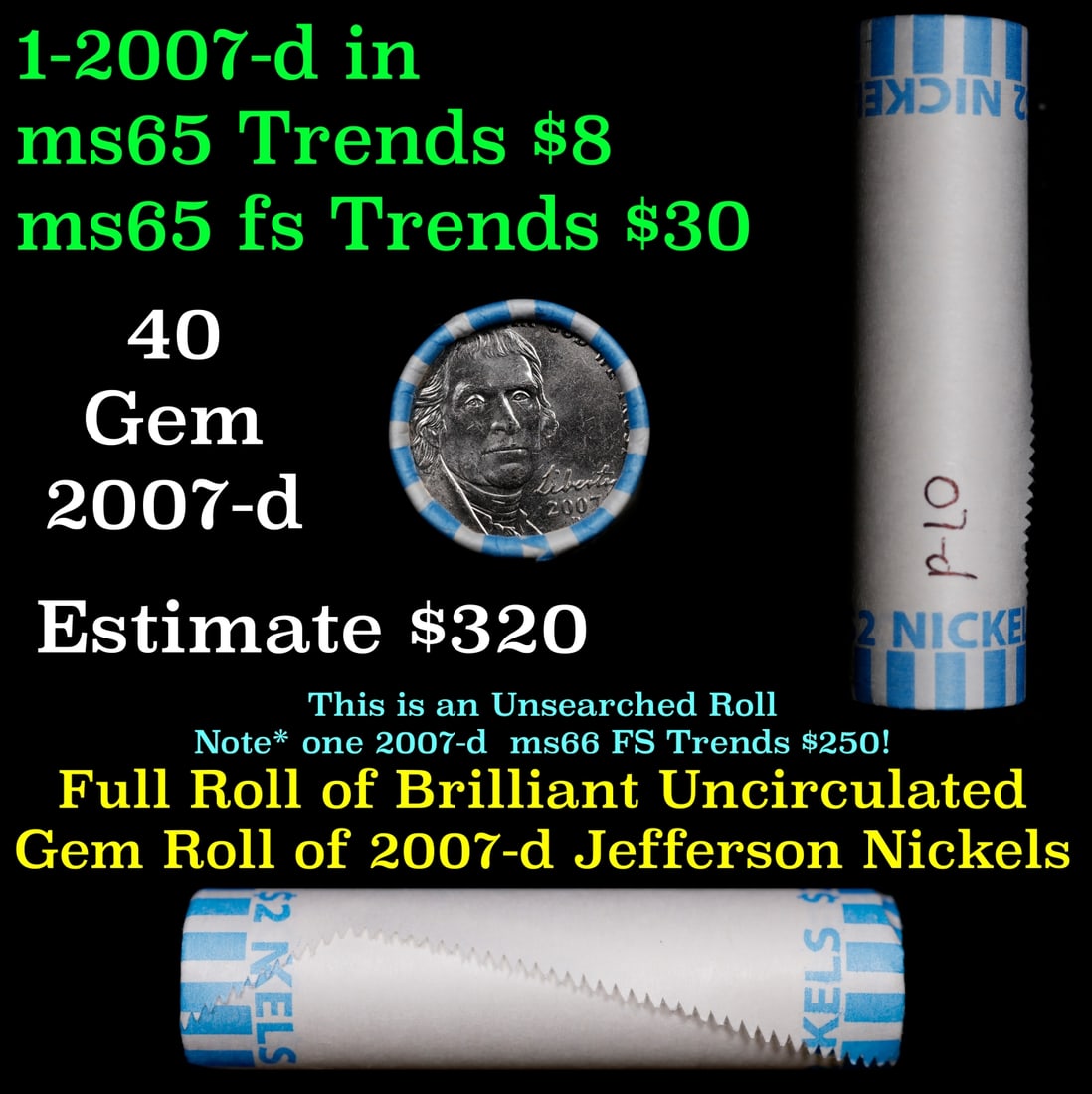 BU Shotgun Jefferson 5c roll, 2007-d 40 pcs Bank $2 Nickel Wrapper: BU Shotgun Jefferson 5c roll, 2007-d 40 pcs Bank $2 Nickel Wrapper.