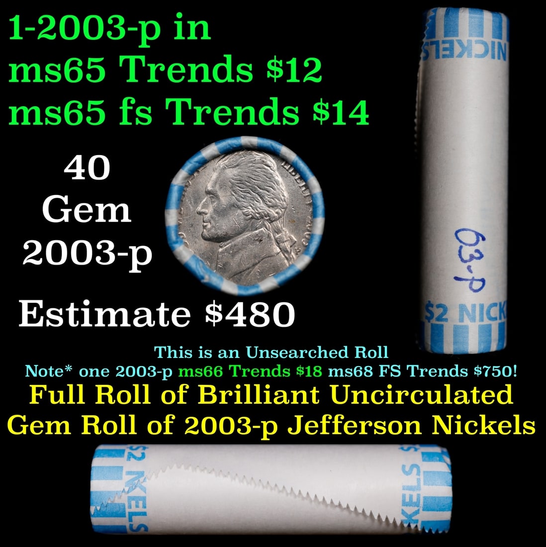 BU Shotgun Jefferson 5c roll, 2003-p 40 pcs Bank $2 Nickel Wrapper: BU Shotgun Jefferson 5c roll, 2003-p 40 pcs Bank $2 Nickel Wrapper.