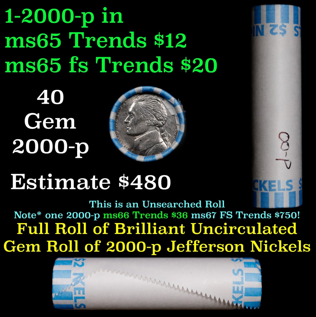 BU Shotgun Jefferson 5c roll, 2000-p 40 pcs Bank $2 Nickel Wrapper: BU Shotgun Jefferson 5c roll, 2000-p 40 pcs Bank $2 Nickel Wrapper.
