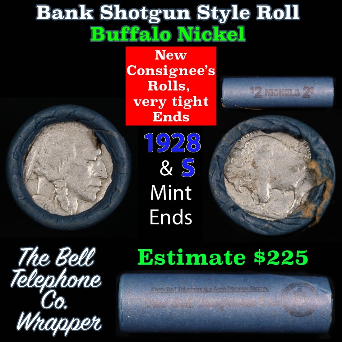 Buffalo Nickel Shotgun Roll in Old Bank Style 'Bell Telephone' Wrapper 1928 & s Mint Ends: Buffalo Nickel Shotgun Roll in Old Bank Style 'Bell Telephone' Wrapper 1928 & s Mint Ends. The roll is held in an old, rare "Bell Telephone Co." Bank style wrapper. This is the Bell Telephone logo fro