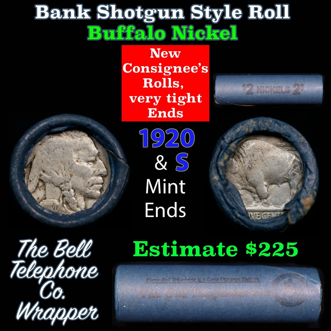Buffalo Nickel Shotgun Roll in Old Bank Style 'Bell Telephone' Wrapper 1920 & s Mint Ends: Buffalo Nickel Shotgun Roll in Old Bank Style 'Bell Telephone' Wrapper 1920 & s Mint Ends. The roll is held in an old, rare "Bell Telephone Co." Bank style wrapper. This is the Bell Telephone logo fro