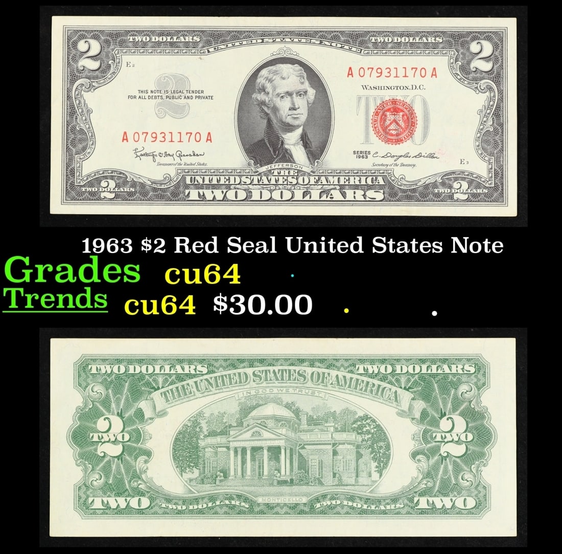 1963 $2 Red Seal United States Note Grades Choice CU: 1963 $2 Red Seal United States Note Grades Choice CU. 1963 Legal Tender (United States Note). 1963 marks the last year that red seals were printed on two dollar bills. This is also the last year that