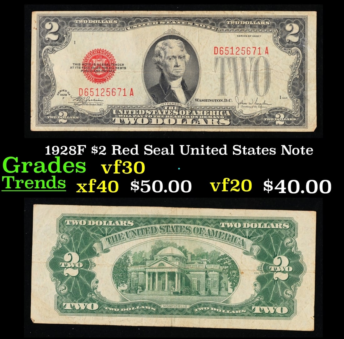 1928F $2 Red Seal United States Note Grades vf++: 1928F $2 Red Seal United States Note Grades vf++. FR-1507 Two dollar bills from the series of 1928 are called 1928 $2 legal tenders. All legal tenders have a red seal. 1928 was also the first year tha