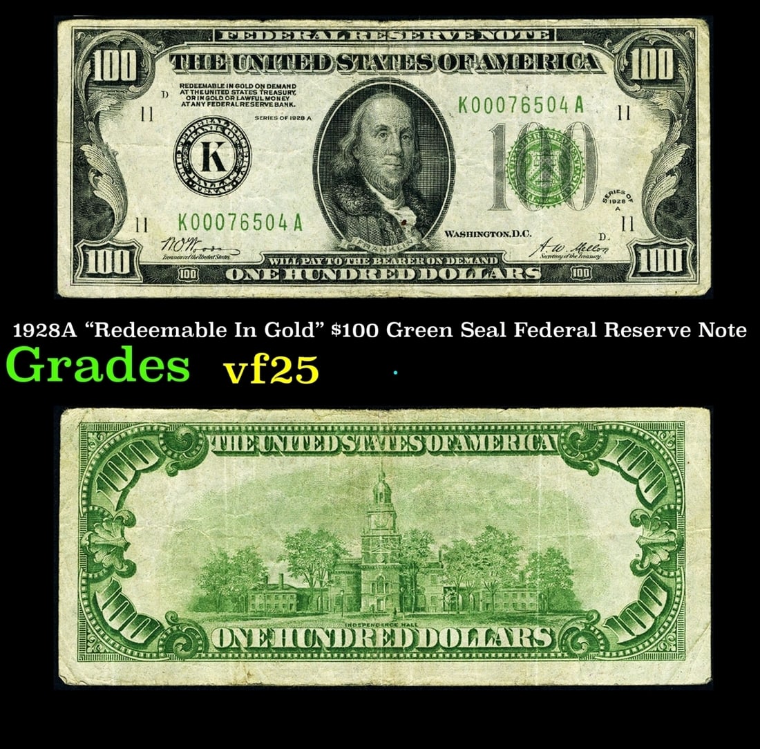 1928A "Redeemable In Gold" $100 Green Seal Federal Reserve Note Grades vf+ (1 of 3)