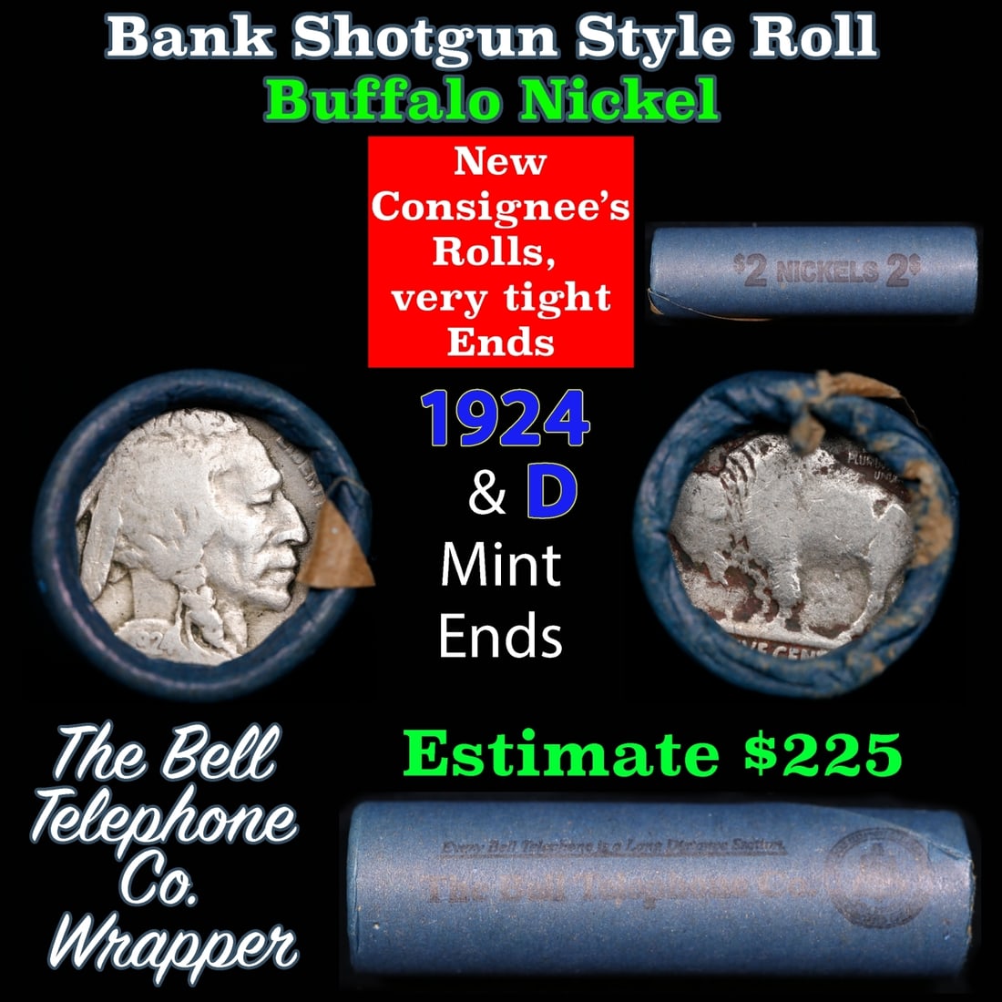 Buffalo Nickel Shotgun Roll in Old Bank Style 'Bell Telephone' Wrapper 1924 & d Mint Ends: Buffalo Nickel Shotgun Roll in Old Bank Style 'Bell Telephone' Wrapper 1924 & d Mint Ends. The roll is held in an old, rare "Bell Telephone Co." Bank style wrapper. This is the Bell Telephone logo fro