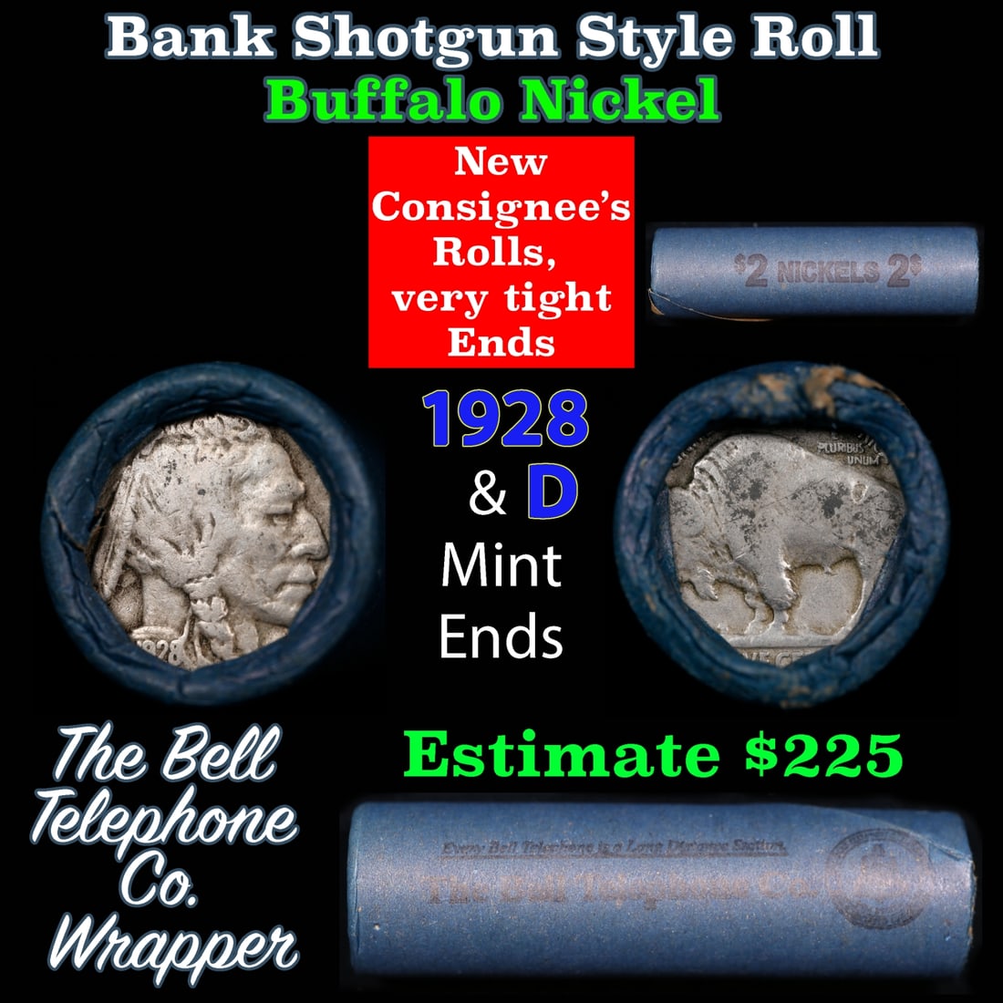Buffalo Nickel Shotgun Roll in Old Bank Style 'Bell Telephone' Wrapper 1928 & d Mint Ends: Buffalo Nickel Shotgun Roll in Old Bank Style 'Bell Telephone' Wrapper 1928 & d Mint Ends. The roll is held in an old, rare "Bell Telephone Co." Bank style wrapper. This is the Bell Telephone logo fro