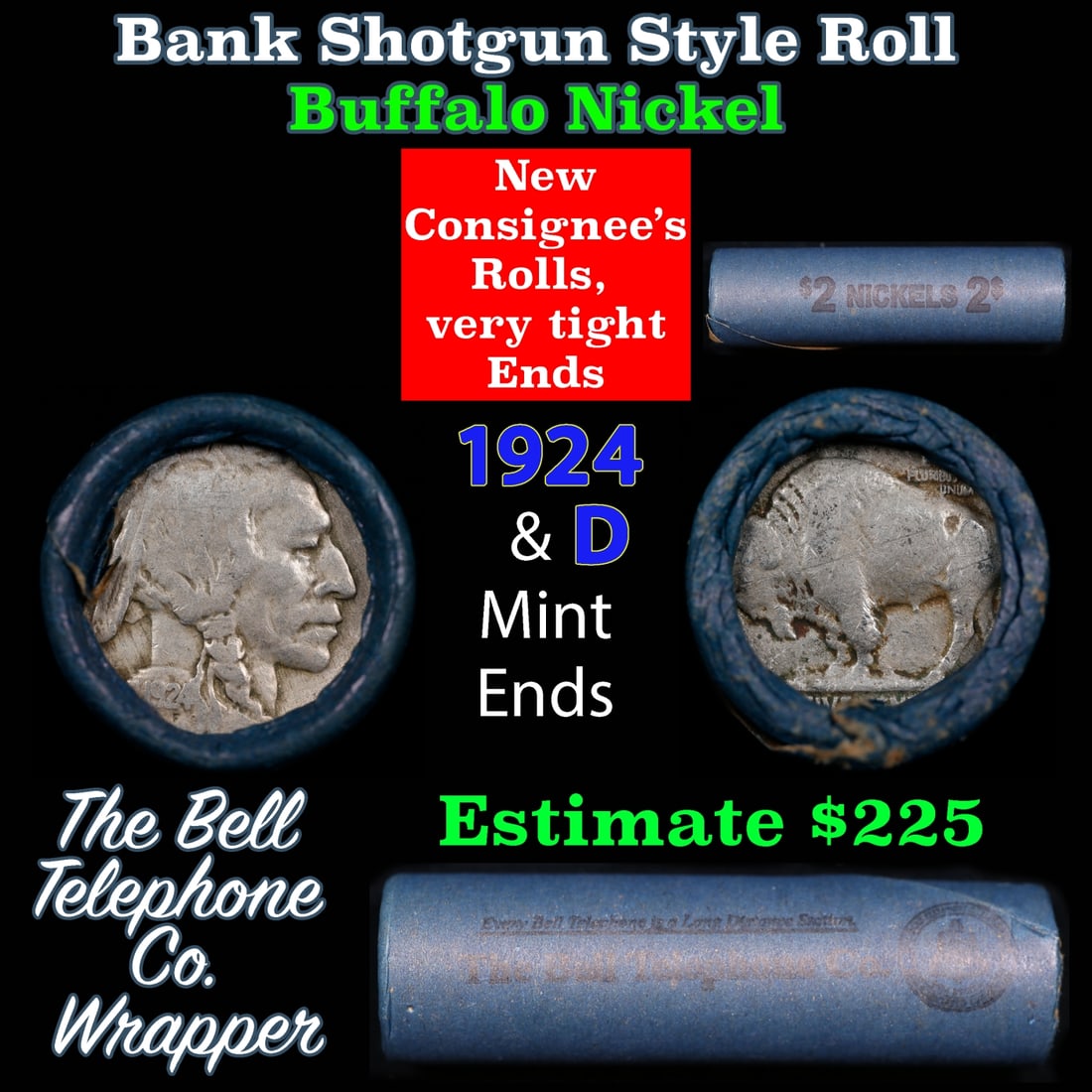 Buffalo Nickel Shotgun Roll in Old Bank Style 'Bell Telephone' Wrapper 1924 & d Mint Ends: Buffalo Nickel Shotgun Roll in Old Bank Style 'Bell Telephone' Wrapper 1924 & d Mint Ends. The roll is held in an old, rare "Bell Telephone Co." Bank style wrapper. This is the Bell Telephone logo fro