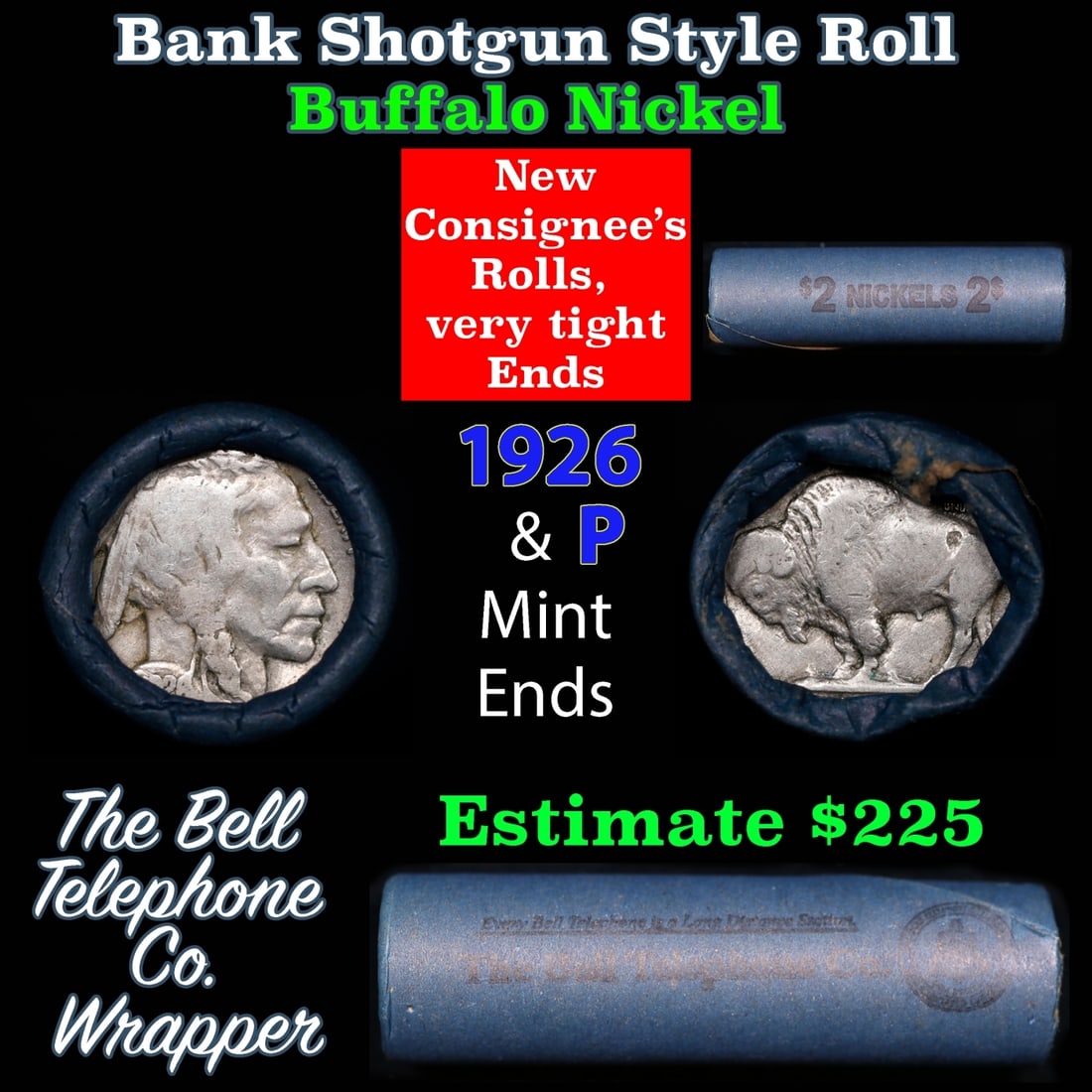 Buffalo Nickel Shotgun Roll in Old Bank Style 'Bell Telephone' Wrapper 1926 & p Mint Ends: Buffalo Nickel Shotgun Roll in Old Bank Style 'Bell Telephone' Wrapper 1926 & p Mint Ends. The roll is held in an old, rare "Bell Telephone Co." Bank style wrapper. This is the Bell Telephone logo fro
