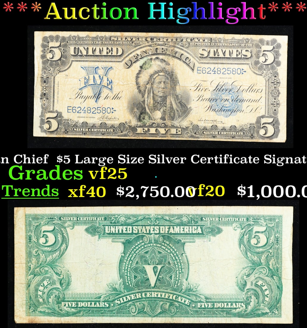 1899 Oncpapa Indian Chief  $5 Large Size Silver Certificate Grades vf+ Signatures Napier/McClung (1 of 3)