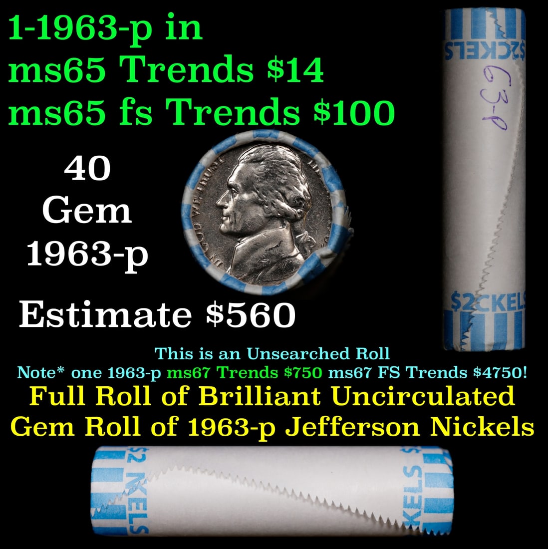 BU Shotgun Jefferson 5c roll, 1963-p 40 pcs Bank $2 Nickel Wrapper: BU Shotgun Jefferson 5c roll, 1963-p 40 pcs Bank $2 Nickel Wrapper.
