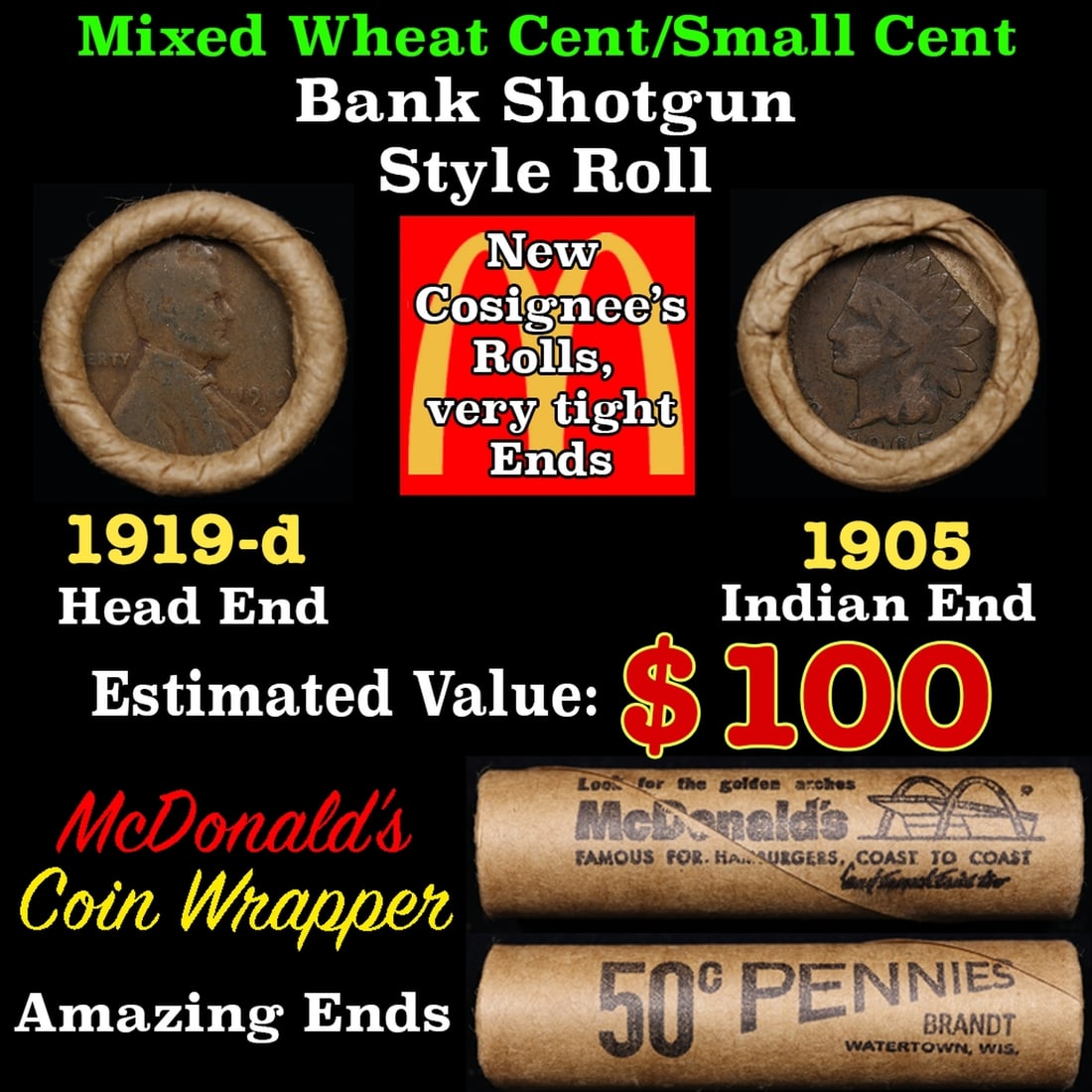 Small Cent Mixed Roll Orig Brandt McDonalds Wrapper, 1919-d Lincoln Wheat end, 1905 Indian other (1 of 3)