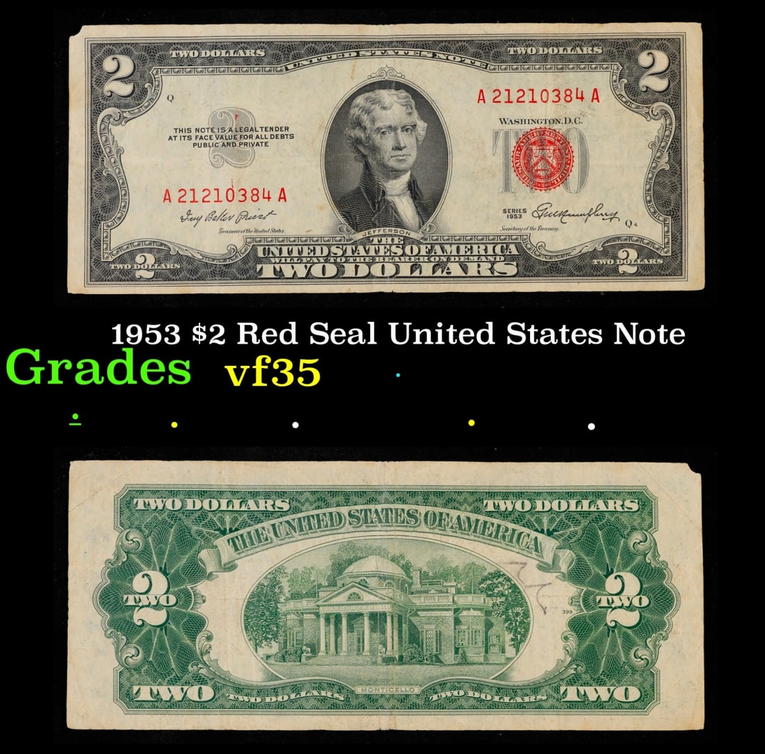1953 $2 Red Seal United States Note Grades vf++: 1953 $2 Red Seal United States Note Grades vf++. 1953 red print two dollar bills can be broke up into four different types by signature combination; 1953 – Ivy Baker Priest (Treasurer of The United