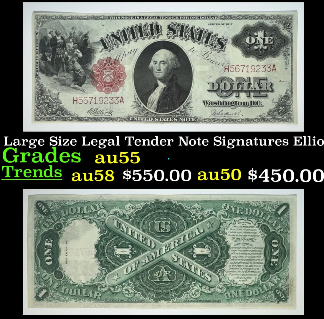 1917 $1 Large Size Legal Tender Note Grades Choice AU Signatures Elliott/Burke (1 of 3)