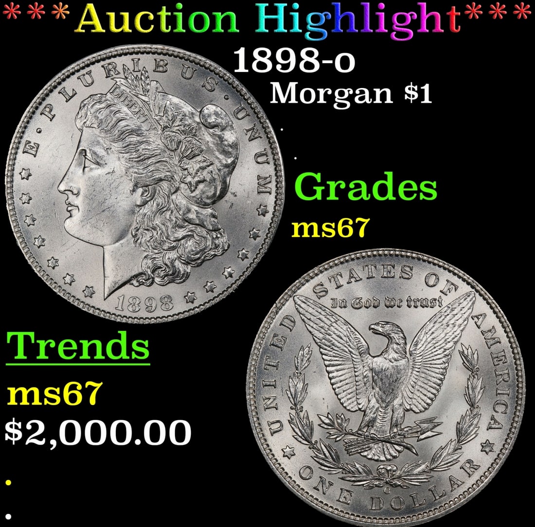 *Highlight* 1898-o Morgan Dollar $1 ms67 SEGS (fc) (1 of 3)