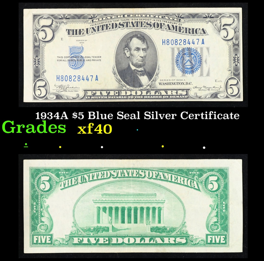 1934A $5 Blue Seal Silver Certificate Grades xf: 1934A $5 Blue Seal Silver Certificate Grades xf. Fr-1651 1934 $5 silver certificates actually come in five different varieties. There are series of 1934, 1934A, 1934B, 1934C, and 1934D. The difference