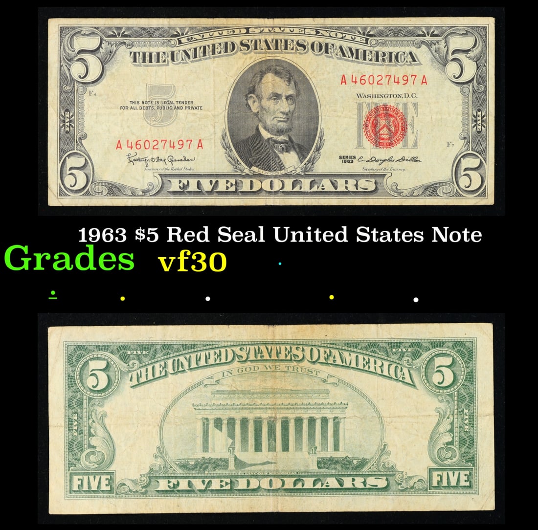 1963 $5 Red Seal United States Note Grades vf++: 1963 $5 Red Seal United States Note Grades vf++. Fr-1536 Each 1963 five dollar red seal bill has serial number written in red ink. There is a red seal on the right hand side of the bill. All 1963 red