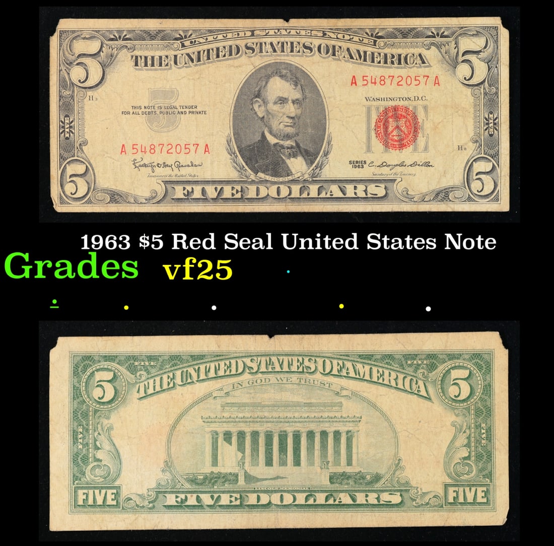 1963 $5 Red Seal United States Note Grades vf+: 1963 $5 Red Seal United States Note Grades vf+. Fr-1536 Each 1963 five dollar red seal bill has serial number written in red ink. There is a red seal on the right hand side of the bill. All 1963 red s