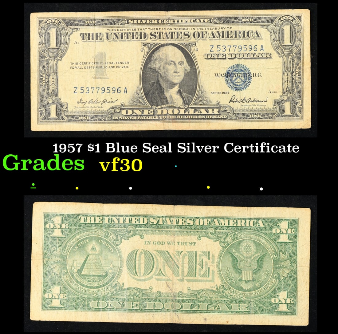 1957 $1 Blue Seal Silver Certificate Grades vf++: 1957 $1 Blue Seal Silver Certificate Grades vf++. FR-1619 Priest-Anderson Silver Certificates were redeemable in Silver. One of their most distinctive qualities is the blue Treasury seal and serial nu