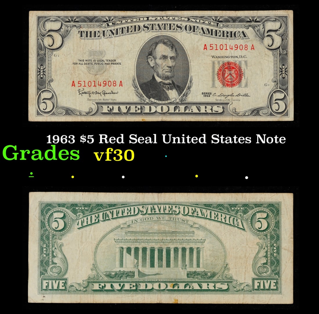 1963 $5 Red Seal United States Note Grades vf++: 1963 $5 Red Seal United States Note Grades vf++. Fr-1536 Each 1963 five dollar red seal bill has serial number written in red ink. There is a red seal on the right hand side of the bill. All 1963 red