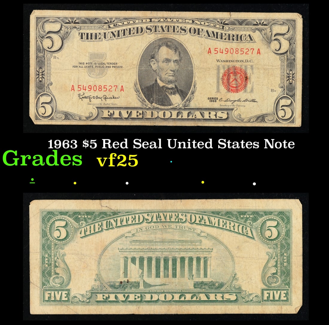 1963 $5 Red Seal United States Note Grades vf+: 1963 $5 Red Seal United States Note Grades vf+. Fr-1536 Each 1963 five dollar red seal bill has serial number written in red ink. There is a red seal on the right hand side of the bill. All 1963 red s