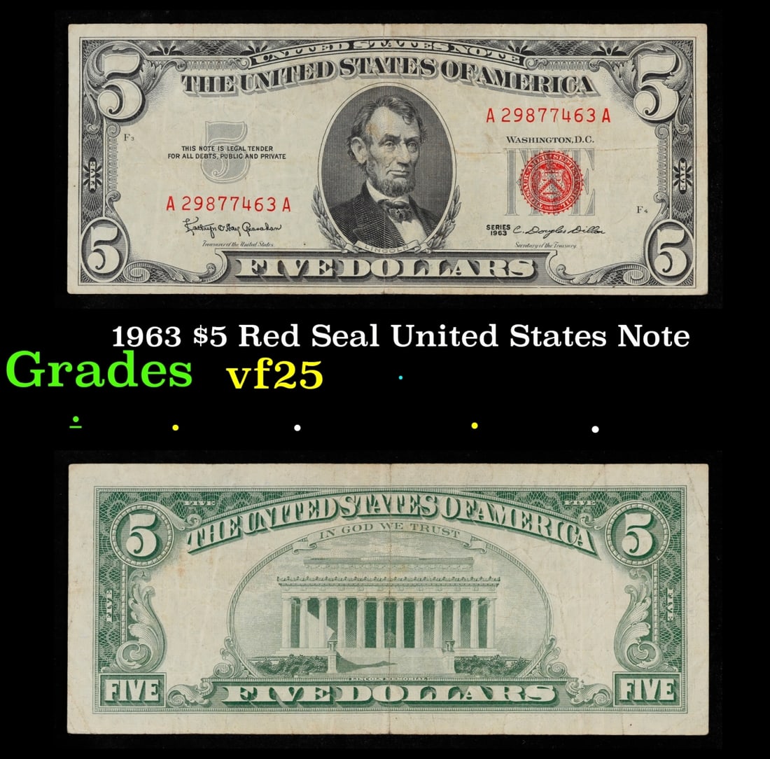 1963 $5 Red Seal United States Note Grades vf+: 1963 $5 Red Seal United States Note Grades vf+. Fr-1536 Each 1963 five dollar red seal bill has serial number written in red ink. There is a red seal on the right hand side of the bill. All 1963 red s