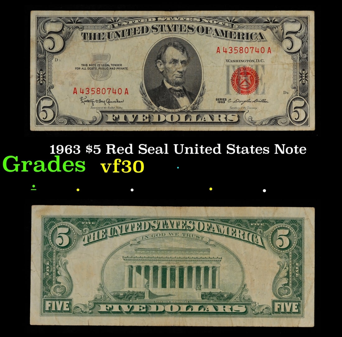 1963 $5 Red Seal United States Note Grades vf++: 1963 $5 Red Seal United States Note Grades vf++. Fr-1536 Each 1963 five dollar red seal bill has serial number written in red ink. There is a red seal on the right hand side of the bill. All 1963 red