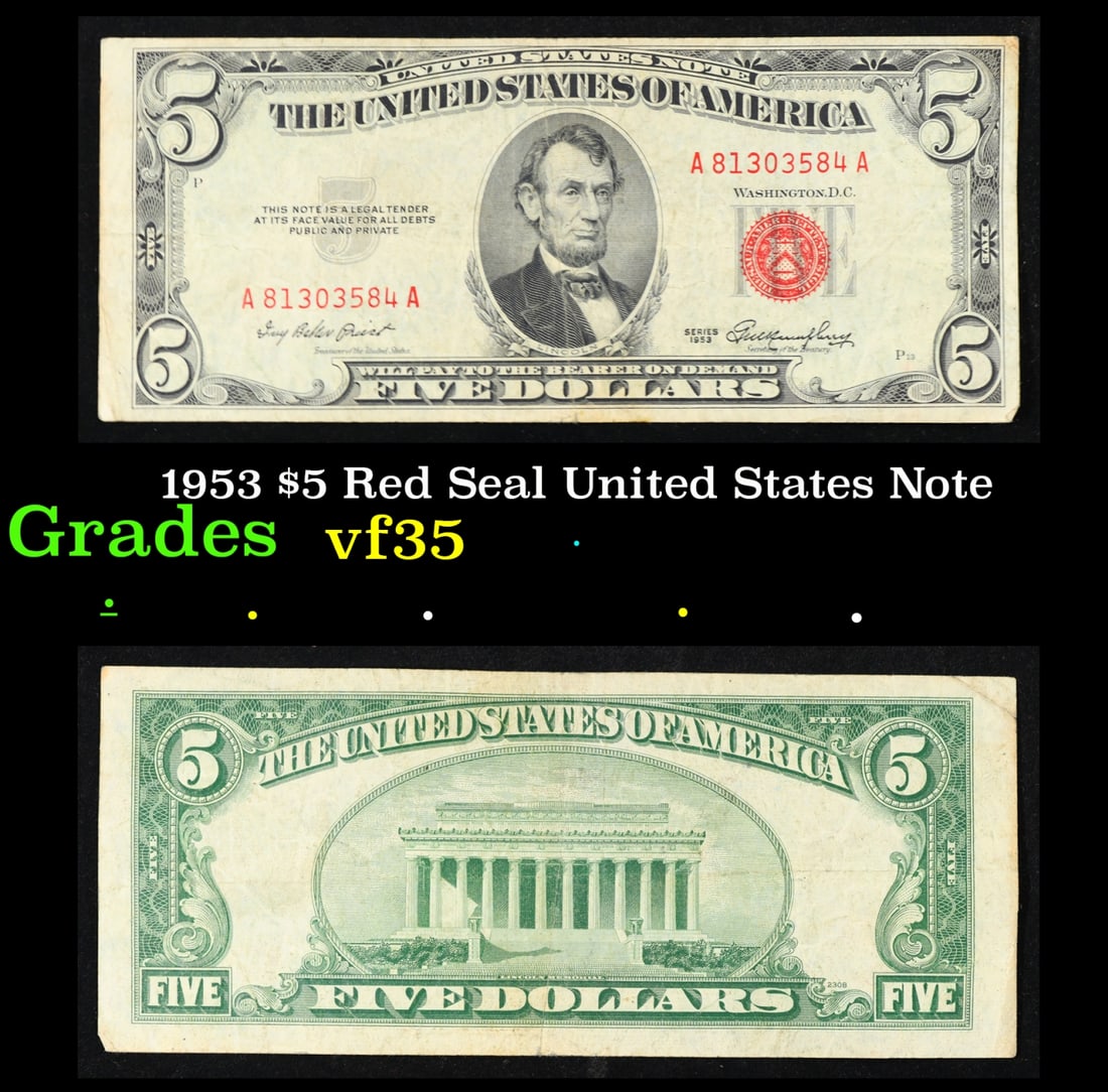 1953 $5 Red Seal United States Note Grades vf++: 1953 $5 Red Seal United States Note Grades vf++. FR-1532 1953 red seal five dollar bills come in four different varieties. Each 1953 five dollar red seal bill has serial number written in red ink. The