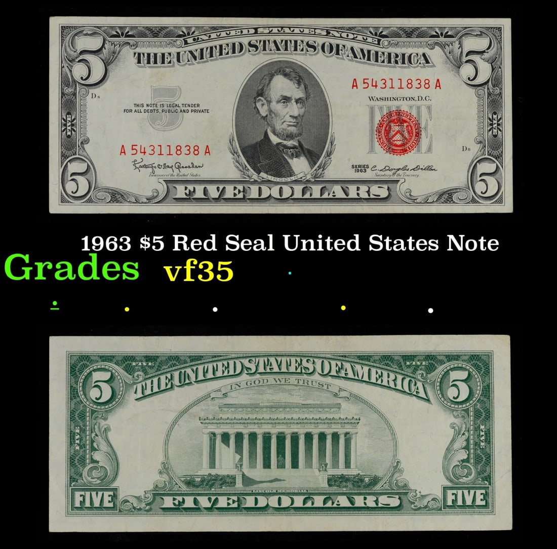 1963 $5 Red Seal United States Note Grades vf++: 1963 $5 Red Seal United States Note Grades vf++. Fr-1536 Each 1963 five dollar red seal bill has serial number written in red ink. There is a red seal on the right hand side of the bill. All 1963 red