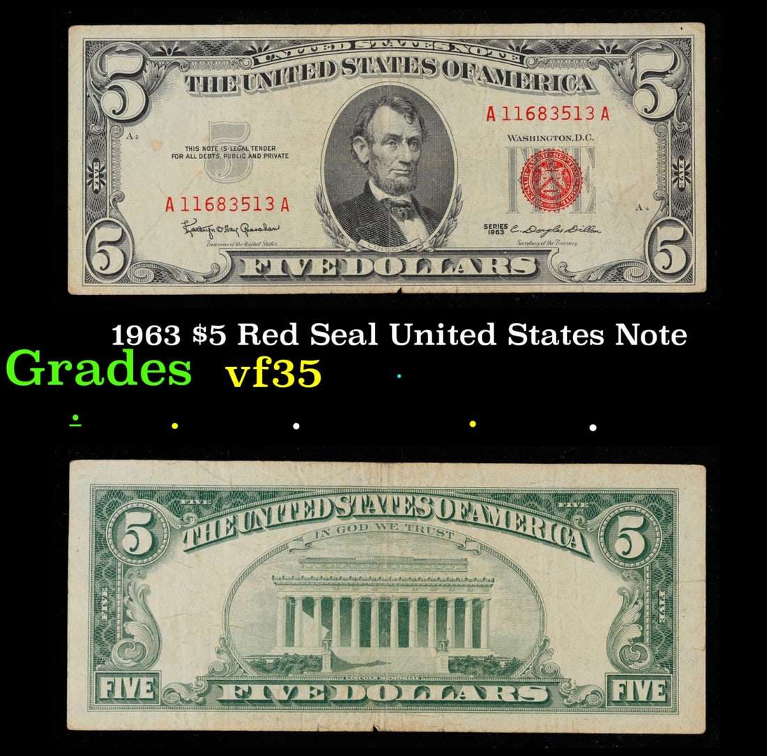 1963 $5 Red Seal United States Note Grades vf++: 1963 $5 Red Seal United States Note Grades vf++. Fr-1536 Each 1963 five dollar red seal bill has serial number written in red ink. There is a red seal on the right hand side of the bill. All 1963 red