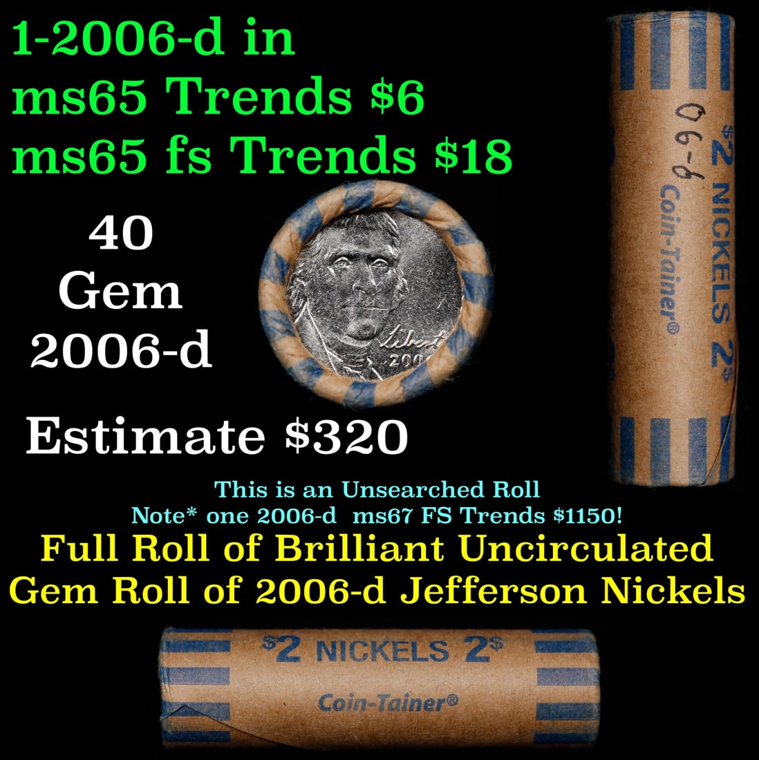 BU Shotgun Jefferson 5c roll, 2006-d 40 pcs Bank $2 Nickel Wrapper: BU Shotgun Jefferson 5c roll, 2006-d 40 pcs Bank $2 Nickel Wrapper.