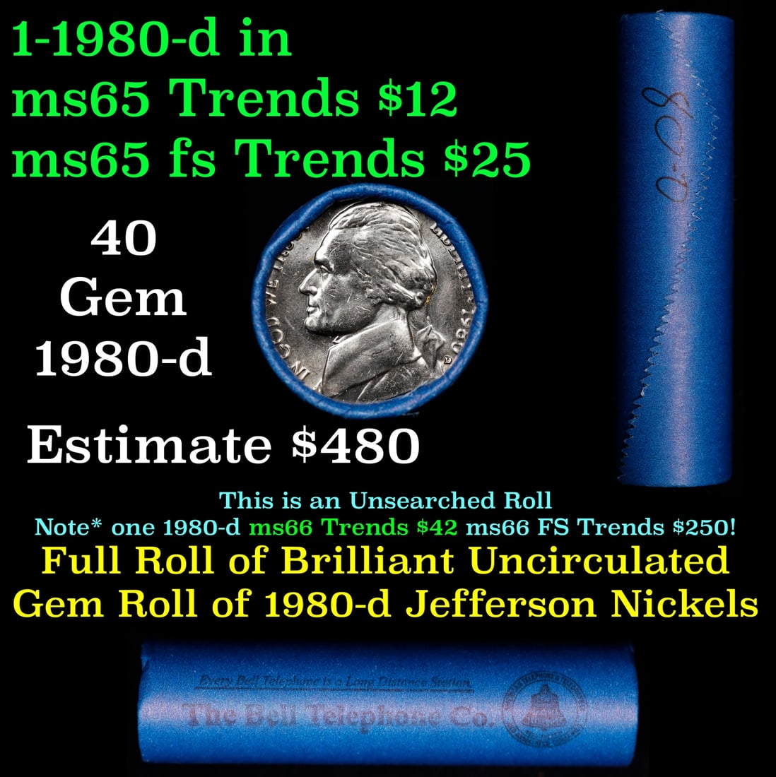 BU Shotgun Jefferson 5c roll, 1980-d 40 pcs Bank $2 Nickel Wrapper: BU Shotgun Jefferson 5c roll, 1980-d 40 pcs Bank $2 Nickel Wrapper.