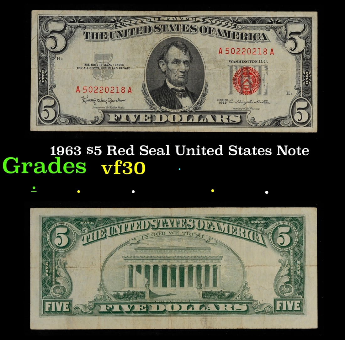 1963 $5 Red Seal United States Note Grades vf++: 1963 $5 Red Seal United States Note Grades vf++. Fr-1536 Each 1963 five dollar red seal bill has serial number written in red ink. There is a red seal on the right hand side of the bill. All 1963 red