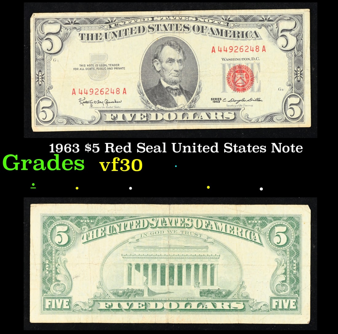 1963 $5 Red Seal United States Note Grades vf++: 1963 $5 Red Seal United States Note Grades vf++. Fr-1536 Each 1963 five dollar red seal bill has serial number written in red ink. There is a red seal on the right hand side of the bill. All 1963 red