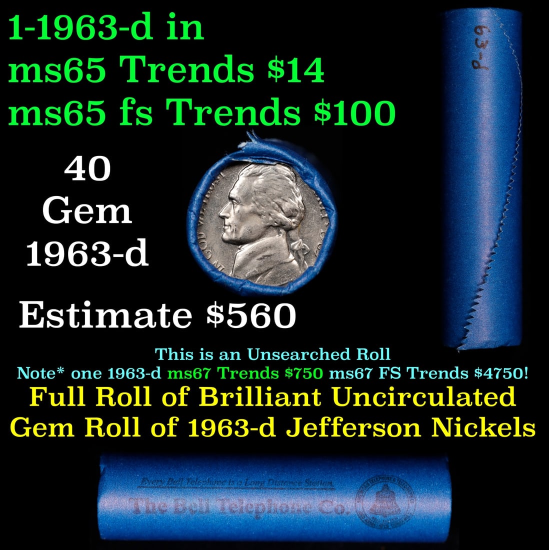 BU Shotgun Jefferson 5c roll, 1963-d 40 pcs Bank $2 Nickel Wrapper: BU Shotgun Jefferson 5c roll, 1963-d 40 pcs Bank $2 Nickel Wrapper.