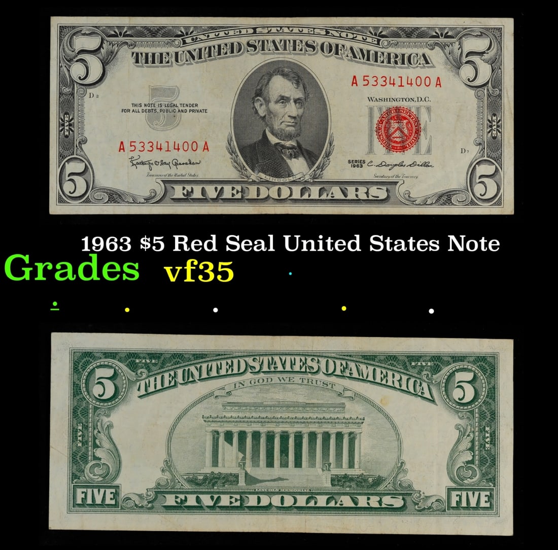 1963 $5 Red Seal United States Note Grades vf++: 1963 $5 Red Seal United States Note Grades vf++. Fr-1536 Each 1963 five dollar red seal bill has serial number written in red ink. There is a red seal on the right hand side of the bill. All 1963 red