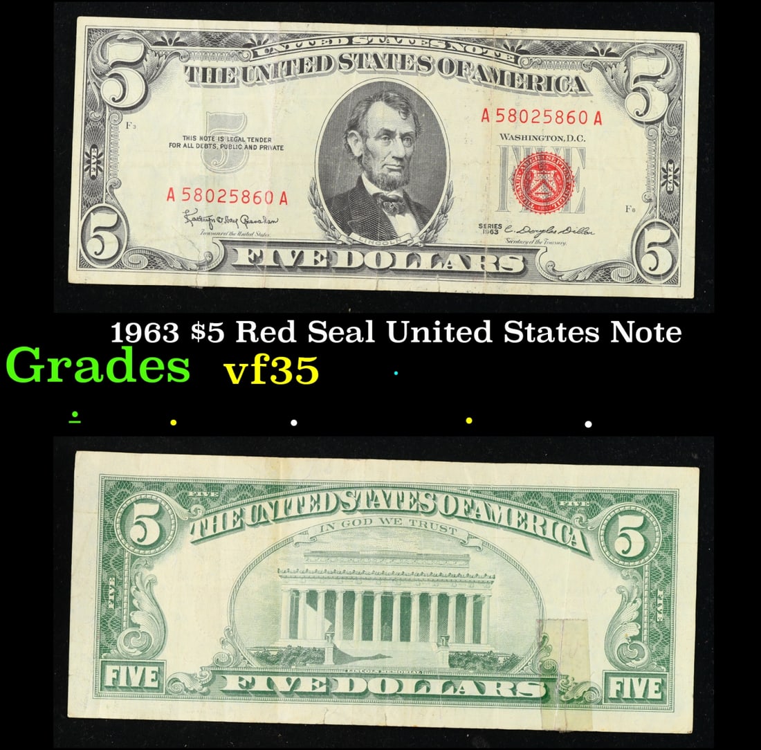 1963 $5 Red Seal United States Note Grades vf++: 1963 $5 Red Seal United States Note Grades vf++. Fr-1536 Each 1963 five dollar red seal bill has serial number written in red ink. There is a red seal on the right hand side of the bill. All 1963 red