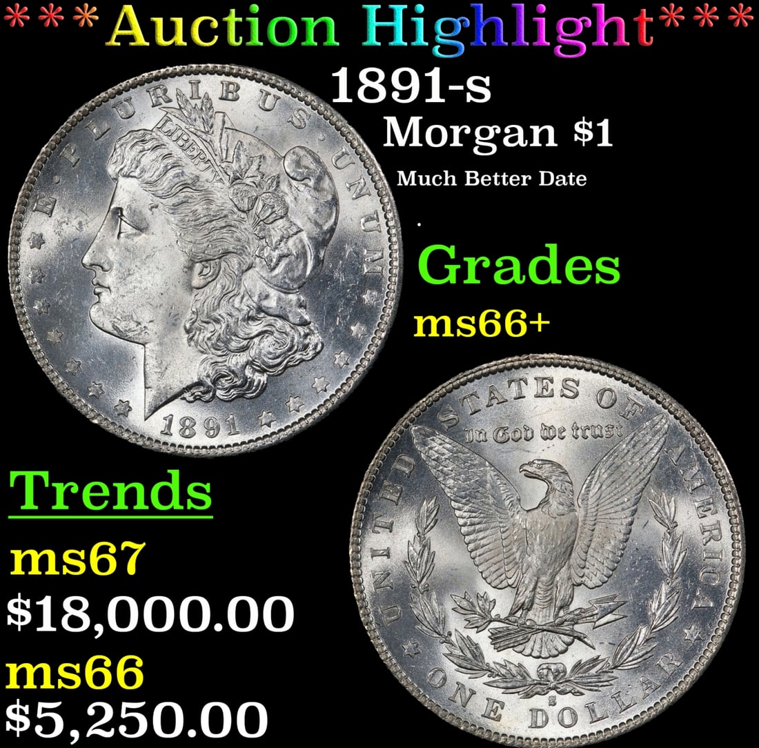 *Highlight* 1891-s Morgan Dollar $1 ms66+ SEGS (fc) (1 of 3)