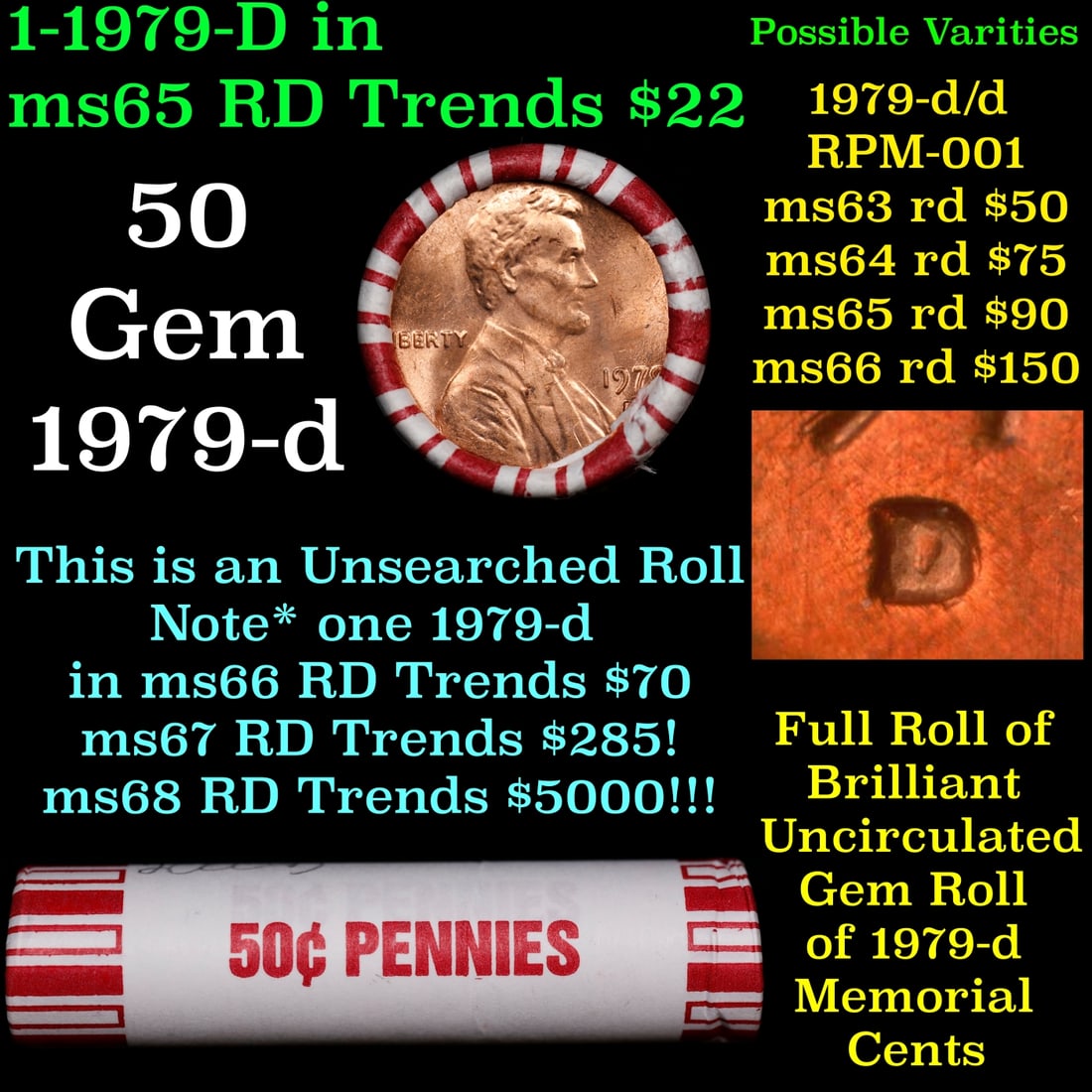 BU Shotgun Lincoln 1c roll, 1979-d 50 pcs Bank Wrapper 50c: BU Shotgun Lincoln 1c roll, 1979-d 50 pcs Bank Wrapper 50c. A terrific Shotgun roll of Lincoln cents in a Bank wrapper. Most if not all coins should be cherry red.