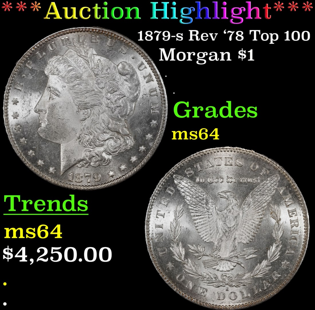 *Highlight* 1879-s Rev '78 Top 100 Morgan Dollar $1 ms64 SEGS (fc) (1 of 3)