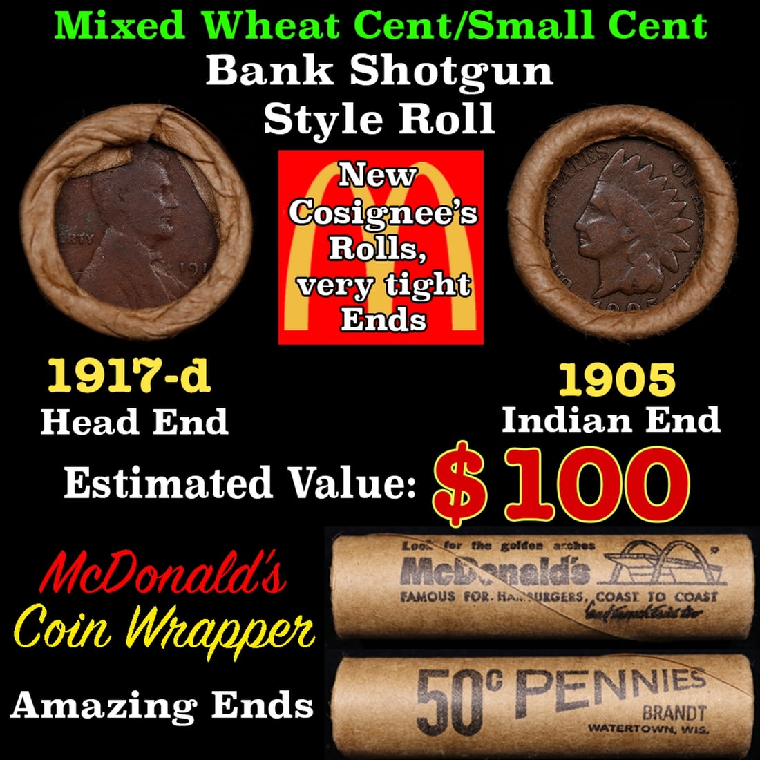 Small Cent Mixed Roll Orig Brandt McDonalds Wrapper, 1917-d Lincoln Wheat end, 1905 Indian other (1 of 3)