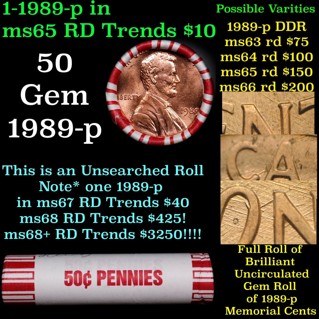 BU Shotgun Lincoln 1c roll, 1989-p 50 pcs Bank Wrapper 50c: BU Shotgun Lincoln 1c roll, 1989-p 50 pcs Bank Wrapper 50c. A terrific Shotgun roll of Lincoln cents in a Bank wrapper. Most if not all coins should be cherry red.