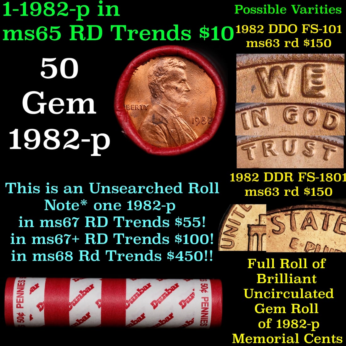 BU Shotgun Lincoln 1c roll, 1982-p 50 pcs Dunbar Wrapper 50c: BU Shotgun Lincoln 1c roll, 1982-p 50 pcs Dunbar Wrapper 50c. A terrific Shotgun roll of Lincoln cents in a Dunbar wrapper. Most if not all coins should be cherry red.