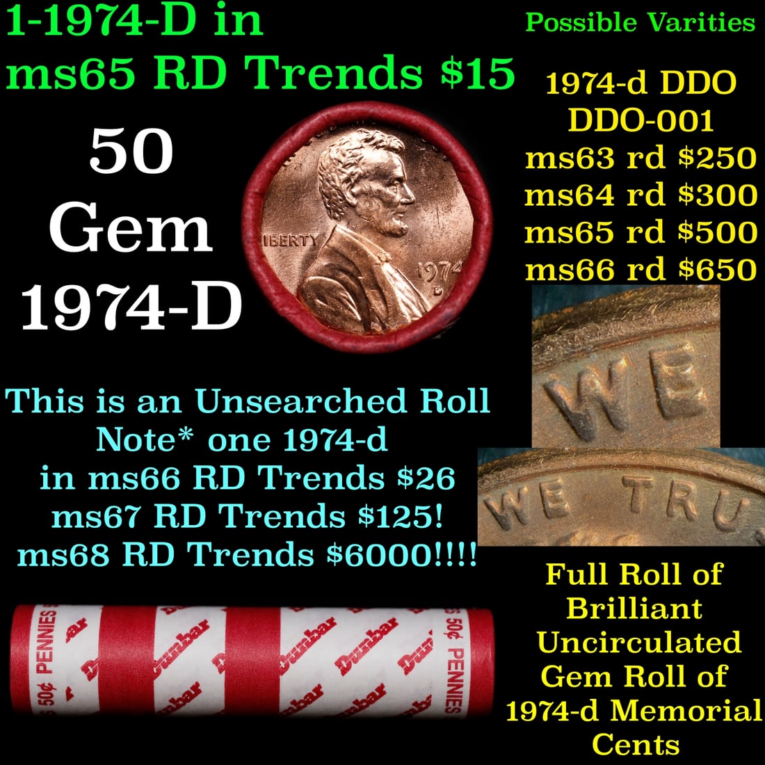 BU Shotgun Lincoln 1c roll, 1974-d 50 pcs Dunbar Wrapper 50c: BU Shotgun Lincoln 1c roll, 1974-d 50 pcs Dunbar Wrapper 50c. A terrific Shotgun roll of Lincoln cents in a Dunbar wrapper. Most if not all coins should be cherry red.